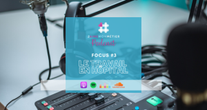 Podcast : au cœur du travail en hôpital avec les professionnels du Non-Marchand