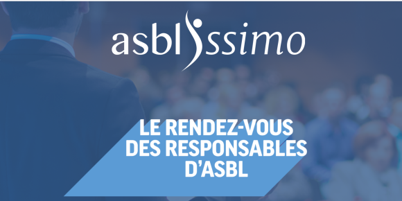 3ème édition du Salon et Congrès ASBLissimo&nbsp;: dernier jour pour s'inscrire&nbsp;!