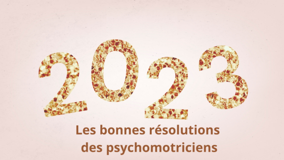 Les voeux 2023 des psychomotriciens